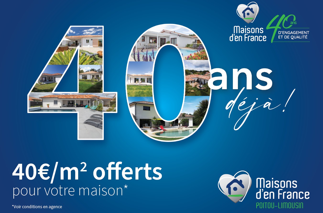Affiche des 40 ans du constructeur de maisons Maisons d'en France